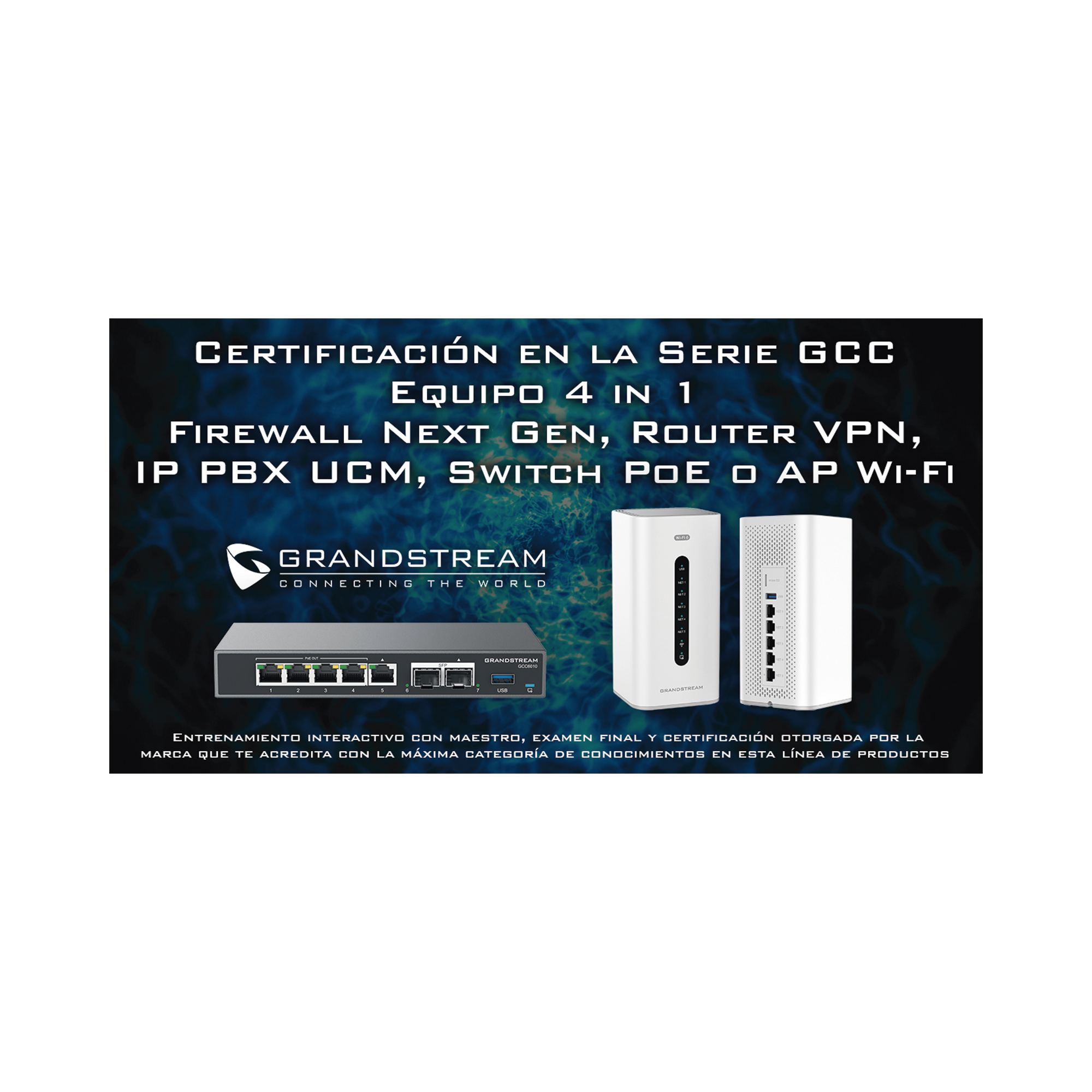 GRANDSTREAM EXPERTGCC Certificación Profesional Grandstream de Ciber Seguridad Serie GCC60XX